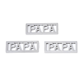 201 Stainless Steel Filigree Joiners, Laser Cut, Rectangle with Word PAPA, Stainless Steel Color, 20x7.5x1mm, Hole: 1.2x5mm