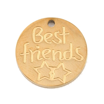 304 Stainless Steel Charms, Flat Round with Word Best Friends, Golden, 13x1.5mm, Hole: 1.2mm