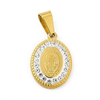 Vacuum Plating 304 Stainless Steel Pendants, with Crystal Polymer Clay Rhinestone, Oval with Saint Benedict Medal, Golden, 19x13x2.5mm, Hole: 7x3.5mm