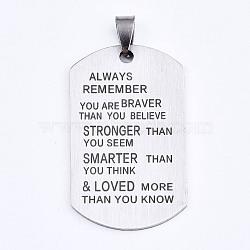 201 Stainless Steel Quote Pendants, Stamped Dog Tags, Inspirational Gift Jewelry, Rectangle, Laser Cut, Stainless Steel Color, 45x27x1.5mm, Hole: 4x7.5mm(STAS-T044-232P)