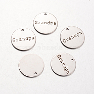 Spray Painted Stainless Steel Family Theme Pendants, Flat Round with Word Grandpa, Stainless Steel Color, 20x1mm, Hole: 2mm(STAS-I048-B04)