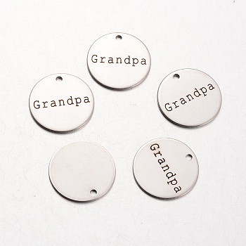 Spray Painted Stainless Steel Family Theme Pendants, Flat Round with Word Grandpa, Stainless Steel Color, 20x1mm, Hole: 2mm