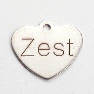 Non-Tarnish Stainless Steel Heart Pendants, with Word Zest, Cadmium Free & Nickel Free & Lead Free, Stainless Steel Color, 21x24x1mm, Hole: 2mm(STAS-L165-C18)