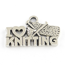 Tibetan Style Phrase I Love Knitting Alloy Charms, Cadmium Free & Lead Free, Antique Silver, 13x20x2mm, Hole: 2mm, about 757pcs/1000g(TIBEP-Q054-01AS-RS)