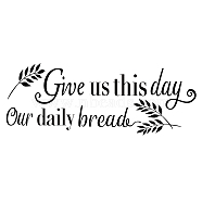 PVC Wall Stickers, for Home Living Room Bedroom Decoration, Word Give Us This Day Our Daily Bread, Black, 240x590mm(DIY-WH0228-036)