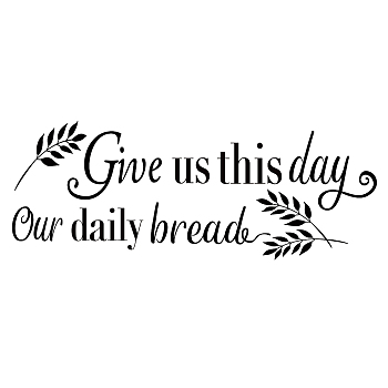 PVC Wall Stickers, for Home Living Room Bedroom Decoration, Word Give Us This Day Our Daily Bread, Black, 240x590mm