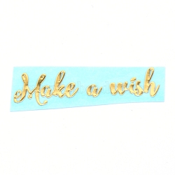 Self Adhesive Brass Stickers, Scrapbooking Stickers, for Epoxy Resin Crafts, Make a Wish, Golden, 40x10x0.1mm(DIY-WH0184-62)
