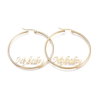 304 Stainless Steel Hoop Earrings, Ring Shape with Word My Baby, Golden, 12 Gauge, 53x58x2mm, Pin: 1x0.5mm
