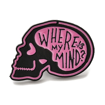 Gothic Where's My Mind Skull Alloy Enamel Pins Brooches for Backpack Clothes, Hot Pink, 20x28mm