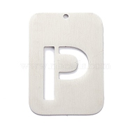 304 Stainless Steel Pendants, Rectangle with Alphabet, Hollow, Letter.P, 32x22x1mm, Hole: 1.5mm(STAS-K216-49P-P)