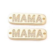Brass Micro Pave Cubic Zirconia Links, Long-Lasting Plated, Rectangle with Words Mama, for Mother' Day,  Clear, Real 18K Gold Plated, 9x27x2mm, Hole: 1.6mm(ZIRC-L093-29G)