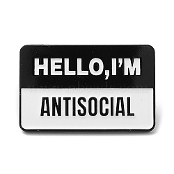 Word Hello I'm Antisocial Enamel Pin, Electrophoresis Black Zinc Alloy Brooch for Backpack Clothes, Black, 19.5x30.5x1.7mm(JEWB-H010-04EB-01)
