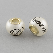 Spray Painted Glass European Large Hole Beads, Dream Rondelle, with Words Printed and Double Golden Brass Cores, White, 11.5x14mm, Hole: 5mm(GPDL-S021-03)