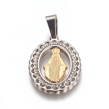 Religion Theme 304 Stainless Steel Pendants, with Crystal Rhinestone, Oval with Virgin Mary, Golden & Stainless Steel Color, 25x17x2mm, Hole: 7x4mm