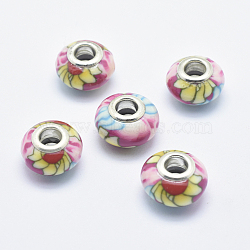 Handmade Polymer Clay European Beads, with Silver Color Plated Brass Cores, Large Hole Beads, Rondelle with Flower Pattern, Colorful, 13~16x8~11mm, Hole: 4.5~5mm(CLAY-K002-A14)