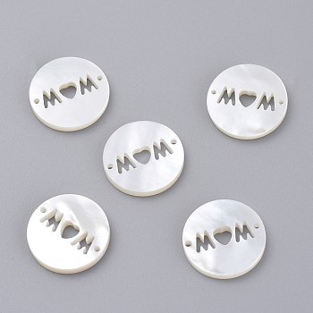 Natural White Shell Links Connectors, Flat Round with Word Mom, for Mother's Day, 15~16x1.4~1.8mm, Hole: 1mm