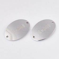 Tarnish Resistant Valentine's Day Theme, 201 Stainless Steel Links connectors, Oval with Word Te Amo, Stainless Steel Color, 20x30x1mm, Hole: 1.8mm(X-STAS-T052-10P)