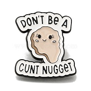 Animal Safety Don't be a Cunt Nugget Enamel Pins, Black Alloy Badge for Suit Shirt Collar, Men/Women, Cookies, 31x27x1.5mm(JEWB-L016-07EB-10)