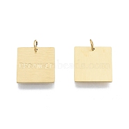 Ion Plating(IP) 304 Stainless Steel Charms, with Jump Ring, Square with Word Dream It, Real 14K Gold Plated, 12x12x1mm, Jump Ring: 4x0.5mm, Inner Diameter: 2.5mm(STAS-T060-30G)