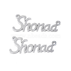 Non-Tarnish 304 Stainless Steel Connector Charms, Word Shonnaa, Stainless Steel Color, 15x35.5x1mm, Hole: 1.6mm(STAS-N095-128)