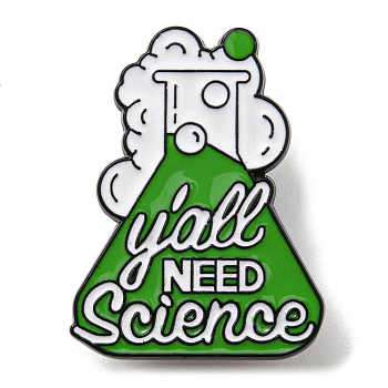 Chemical Theme Enamel Pin, Electrophoresis Black Zinc Alloy Brooch for Backpack Clothes, Flask & Word Y'all Need Science, Green, 30.5x23x1.5mm