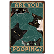 Tinplate Sign Poster, Vertical, for Home Wall Decoration, Rectangle with Word Are You Pooping, Cat Pattern, 300x200x0.5mm(AJEW-WH0157-496)