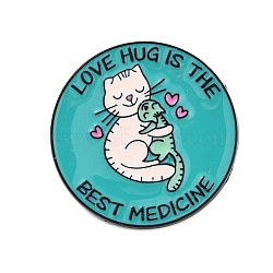 Flat Round with Cat & Word Love Hug Is The Best Medicine Enamel Pins, Alloy Brooches for Backpack Clothes, Medium Turquoise, 30x30mm(JEWB-Q014-02A)