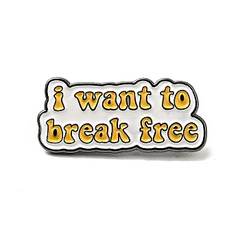 Word I Want to Break Free Enamel Pin, Gunmetal Plated Alloy Badge for Backpack Clothes, Gold, 12x28x1.5mm