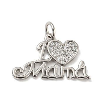 Mother's Day Heart with Word I Love Mama Charms, Rack Plating Brass Micro Pave Clear Cubic Zirconia Pendants, with Jump Ring, Cadmium Free & Lead Free, Long-Lasting Plated, Platinum, 12.5x20.5x1.5mm, Hole: 3.4mm
