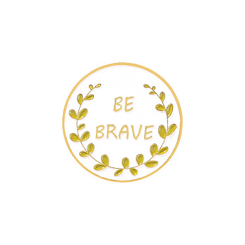 Alloy Enamel Brooches, Enamel Pin, Flat Round with Olive Branch & Be Brave Pattern, White, 30x10mm