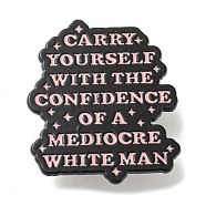 Word Carry Yourself with the Confidence Alloy Enamel Pin Broochs, Cadmium Free & Lead Free, Pink, 32.5x28x1.5mm(AJEW-Z023-15D)