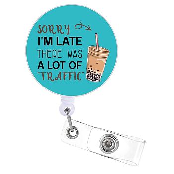 Flat Round ABS Plastic Badge Reel, Retractable Badge Holder, Word Sorry I'm Late There was A Lot Of Traffic Alligator Clip, Drink Pattern, 82x33mm