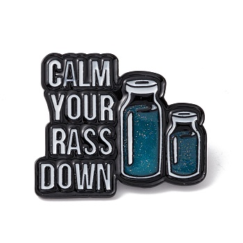 Word Calm Your Rass Down Enamel Pin, Medical Bottle Alloy Badge for Teachers' Day, Electrophoresis Black, Teal, 30x34.5x1.5mm, Pin: 1mm