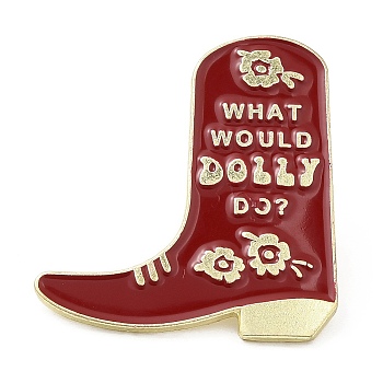 Boot with Word WHAT WOULD DOLLY DO Enamel Pins, Golden Zinc Alloy Brooches, Dark Red, 30x28x2mm