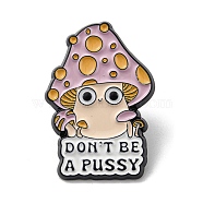 Mushroom Theme Alloy Enamel Brooch, Don't Be A Pussy Enamel Pins, for Men and Women, Plum, 30.5x20.5x1.5mm(JEWB-C023-12A-EB)