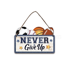 Wood Hanging Wall Decorations, with Jute Twine, Word Never Give Up, Sports Themed Pattern, 196x300x5mm(HJEW-WH0046-024)
