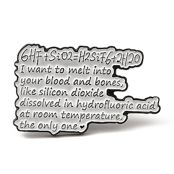 Enamel Pin, Electrophoresis Black Alloy Brooches, Crestive Chemical Formula Badge, Word I Want To Melt Into Your Blood and Bones, 18.5x30x1.3mm