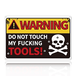UV Protected & Waterproof Aluminum Warning Signs, WARNING NO NOT TOUCH MY FUGHING TOOLS, Black, 200x300x0.9mm(AJEW-WH0111-K17)