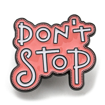 Don't Stop Inspiring Quote Enamel Pins, Electrophoresis Black Alloy Brooch, Salmon, 26.5x29.5x1.5mm