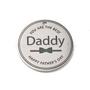 Father's Day Theme 304 Stainless Steel Pendants, Flat Round with Word Daddy, Stainless Steel Color, 25x1.5mm, Hole: 1.6mm(STAS-E171-01P)