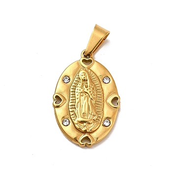 Vacuum Plating 304 Stainless Steel Pendants, with Rhinestone, Oval with Virgin Mary, Golden, 24.5x16x3mm, Hole: 7x3.5mm