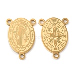 304 Stainless Steel Chandelier Component Links, 3 Loop Connectors, Rosary Centerpiece, Oval with Saint Benedict Pattern, Religion Theme, Real 18K Gold Plated, 21x14.5x1.5mm, Hole: 1.6mm(X-STAS-A084-26G-01)