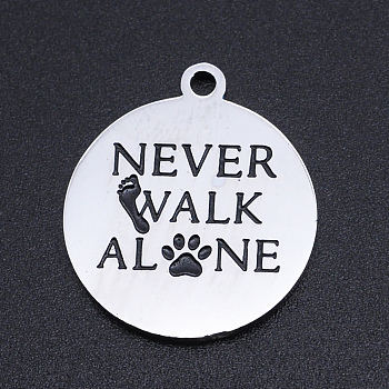 201 Stainless Steel Etched Pendants, Quote Charms, Flat Round with NEVER WALK ALONE & Paw Print & Footprint, Stainless Steel Color, 22x19x1.5mm, Hole: 1.8mm