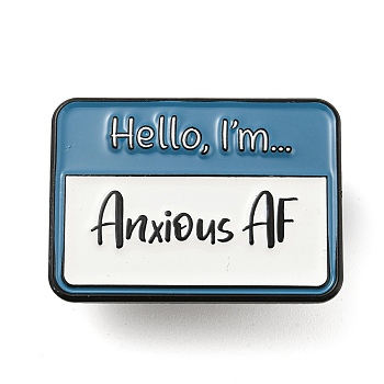Hello I'm Anxious AF Rectangle Social Dialogue Box Enamel Pins, Black Zinc Alloy Brooches for Backpack Clothes, Steel Blue, 22x30.5x2mm