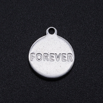 201 Stainless Steel Charms, Flat Round with Word Forever, Stainless Steel Color, 14x12x1mm, Hole: 1.4mm
