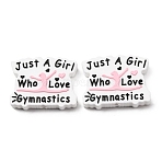 Sports Theme Silicone Focal Beads, Girl & Word Just a Girl Who Loves Gymnastics, White, 23.5x30x7mm, Hole: 3mm(SIL-F021-03)