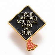 Word I Did It I Graduated Now I'm Like Smart and Stuff Enamel Pin, Doctorial Hat Alloy Badge for Backpack Clothes, Golden, Black, 30.5x24.5x1.5mm, Pin: 1.2mm(JEWB-M023-15)