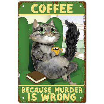 Tinplate Sign Poster, Vertical, for Home Wall Decoration, Rectangle with Word Coffee Because Murder is Wrong, Cat Pattern, 300x200x0.5mm