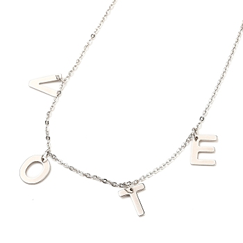 304 Stainless Steel Pendant Necklaces, with Cable Chains and Lobster Claw Clasps, Letter, Word Vote, Stainless Steel Color, 17.99 inch(45.7cm)