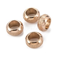 Ion Plating(IP) Frosted 201 Stainless Steel European Beads, Rondelle, Rose Gold, 8x4mm, Hole: 5mm(STAS-B020-13RG)